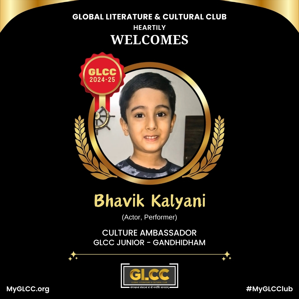 Bhavik Kalyani Global Literature Cultural Club GLCC Ambassador